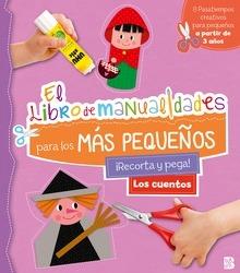 LOS CUENTOS - LIBRO DE MANUALIDADES PARA LOS MÁS PEQUEÑOS