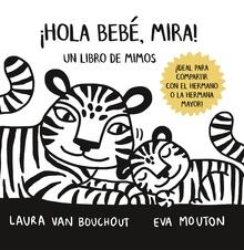 ¡HOLA BEBÉ, MIRA!-LIBRO DE MIMOS