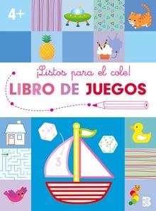 LISTOS PARA EL COLE-LIBRO DE JUEGOS +4