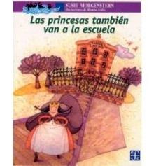 Las Princesas También Van a la Escuela