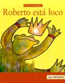 Roberto Esta Loco