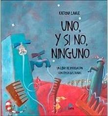 Uno, y si No, Ninguno