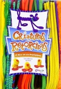 Criaturas Retorcidas 'El Libro de los Limpiapipas'