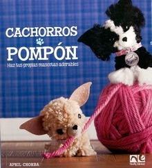Cachorros Pompón 'Haz tus Propias Mascotas Adorables'