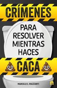Crímenes para resolver mientras haces caca
