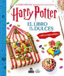 Harry Potter. El libro de los dulces