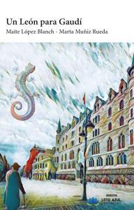 9791387571337 Un León para Gaudí